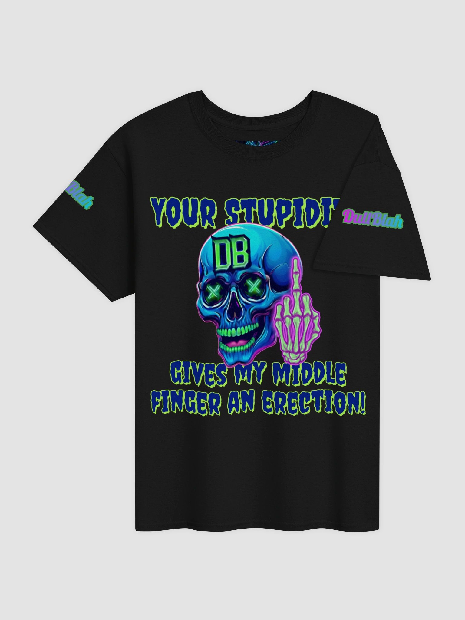 "Your Stupidity" Premium Graphic Tee product image (2)