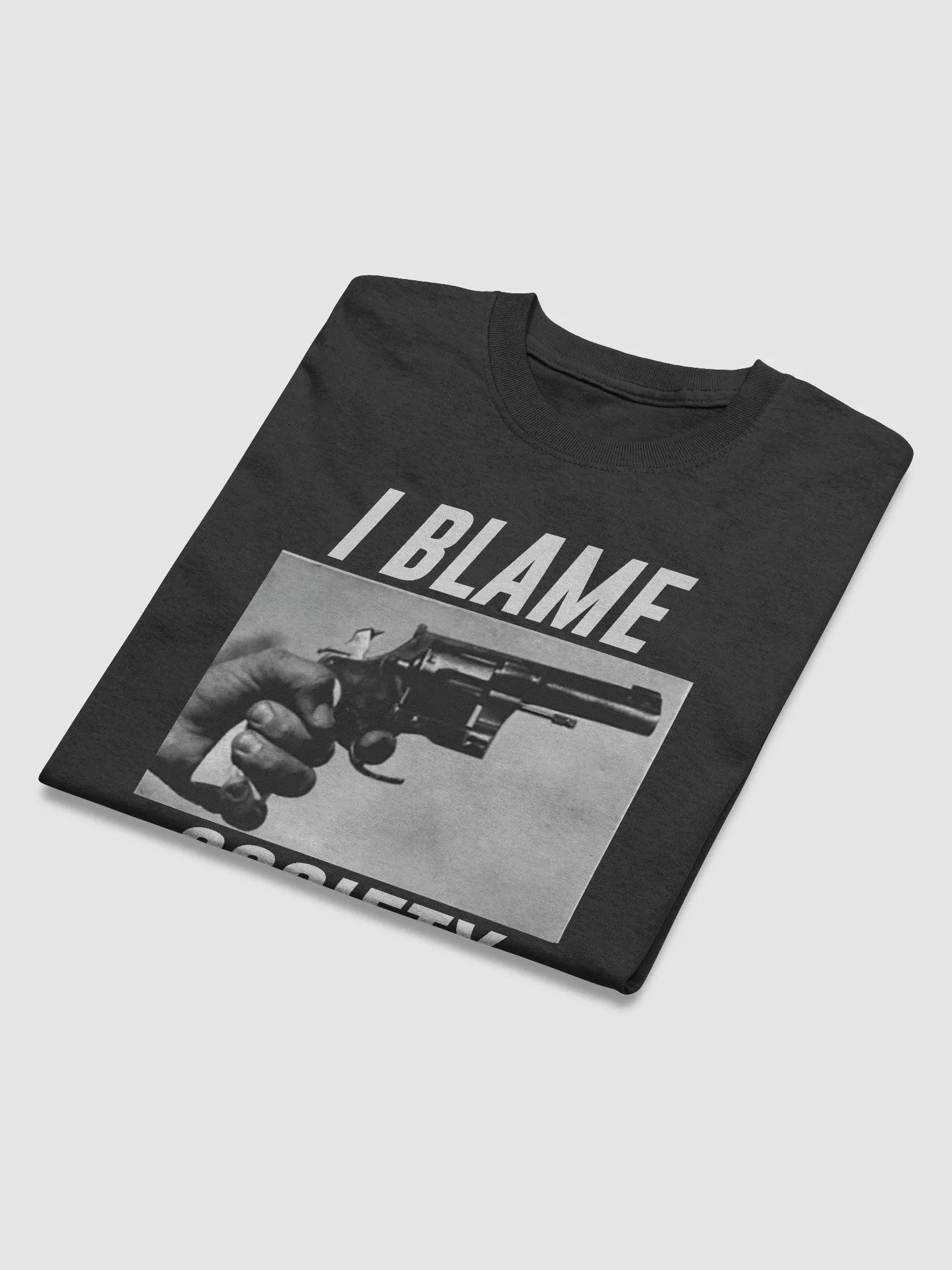 I Blame Society T-Shirt product image (3)