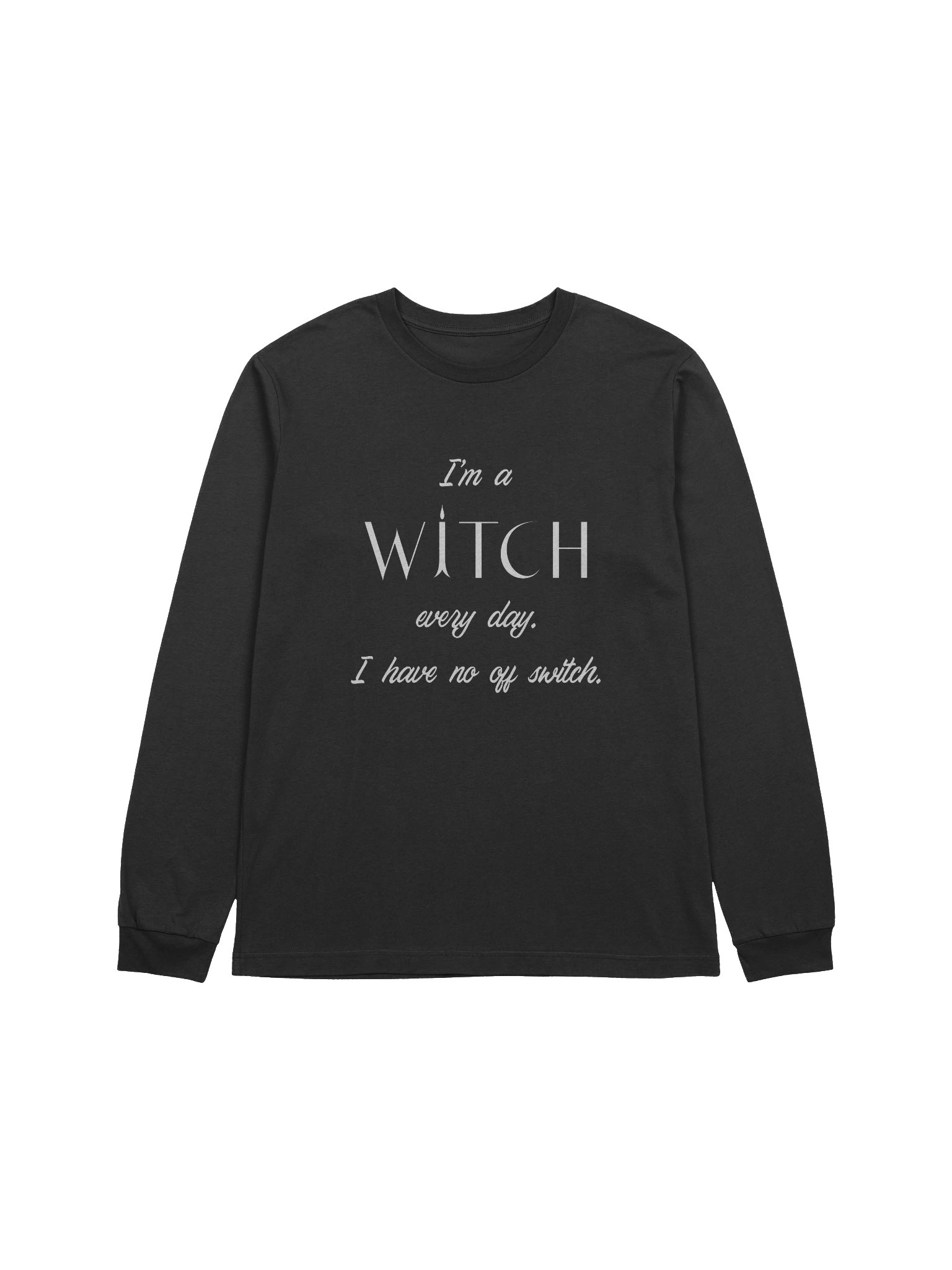 I'm a Witch Unisex Long Sleeve T-Shirt product image (1)