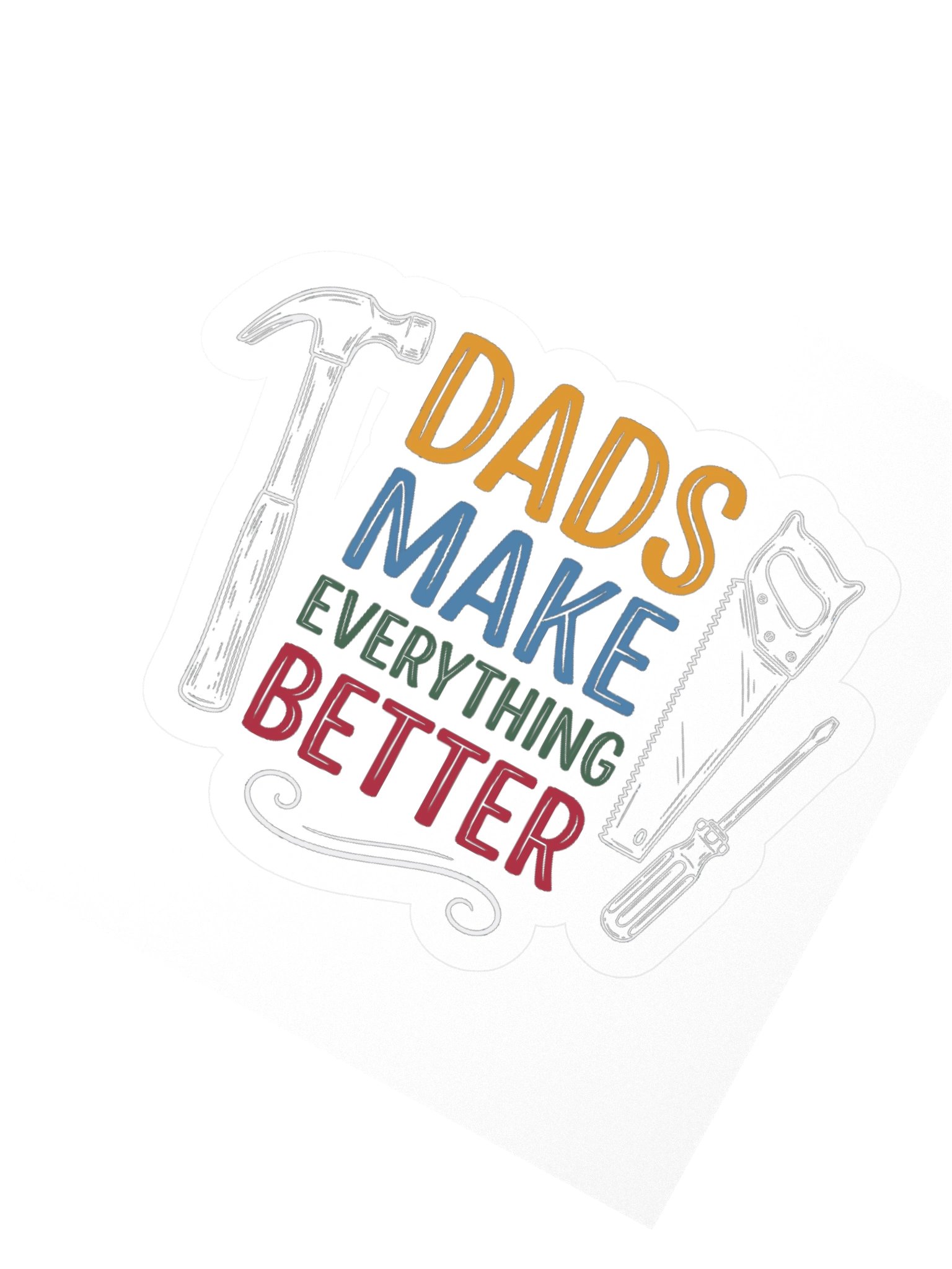 Dads Make Everything Better Sticker product image (4)