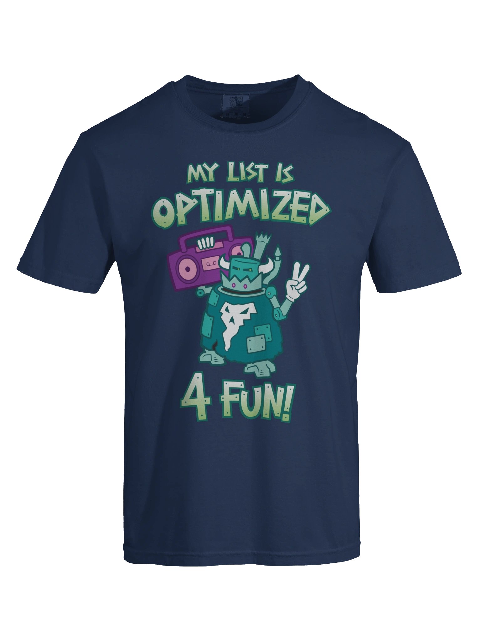 My List is Optimized for Fun! Tee product image (4)