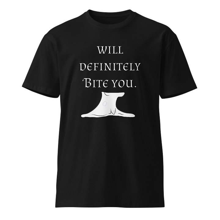 Bite You Premium Tee product image (1)