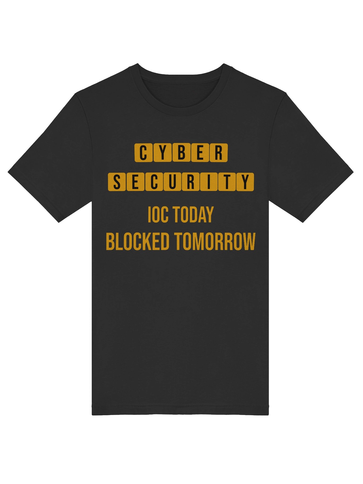 IOC Today, Blocked Tomorrow — Cyber Threat Intelligence T-Shirt | CTI Analyst Gift product image (3)