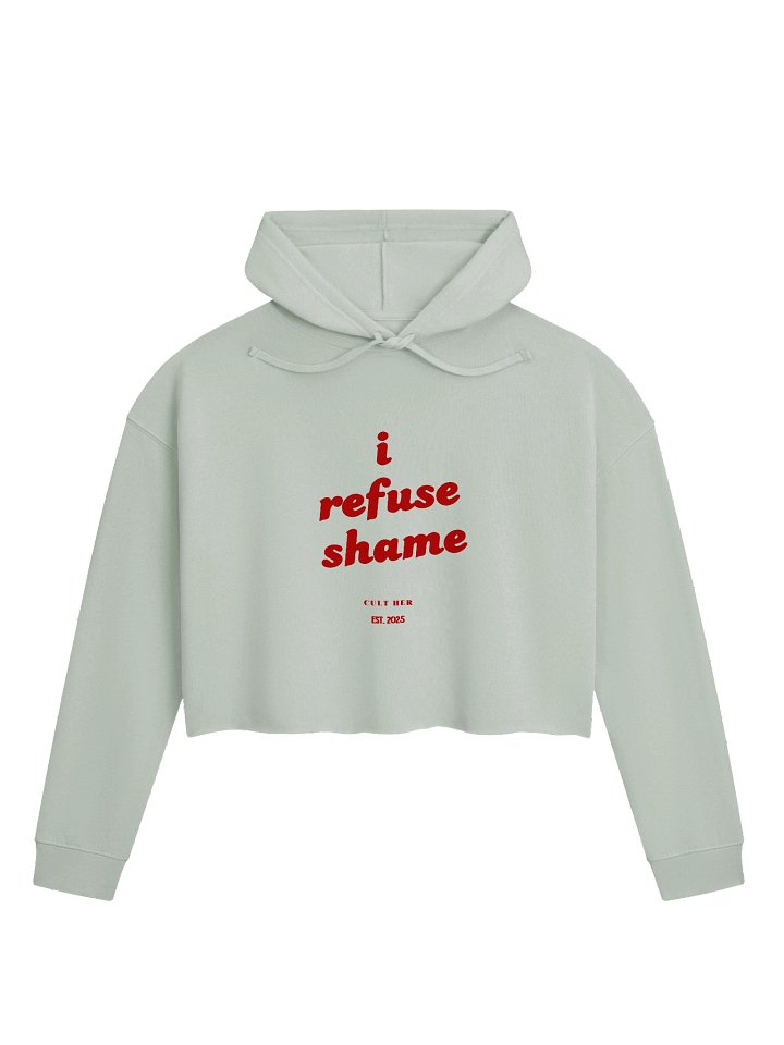 I refuse shame - Crop Hoodie product image (1)