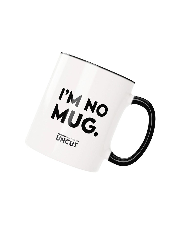 "I'm no Mug" Coffee Mug product image (2)