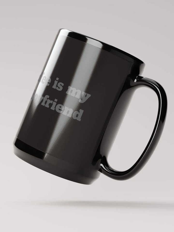 COFFEE IS MY BOYFRIEND product image (2)