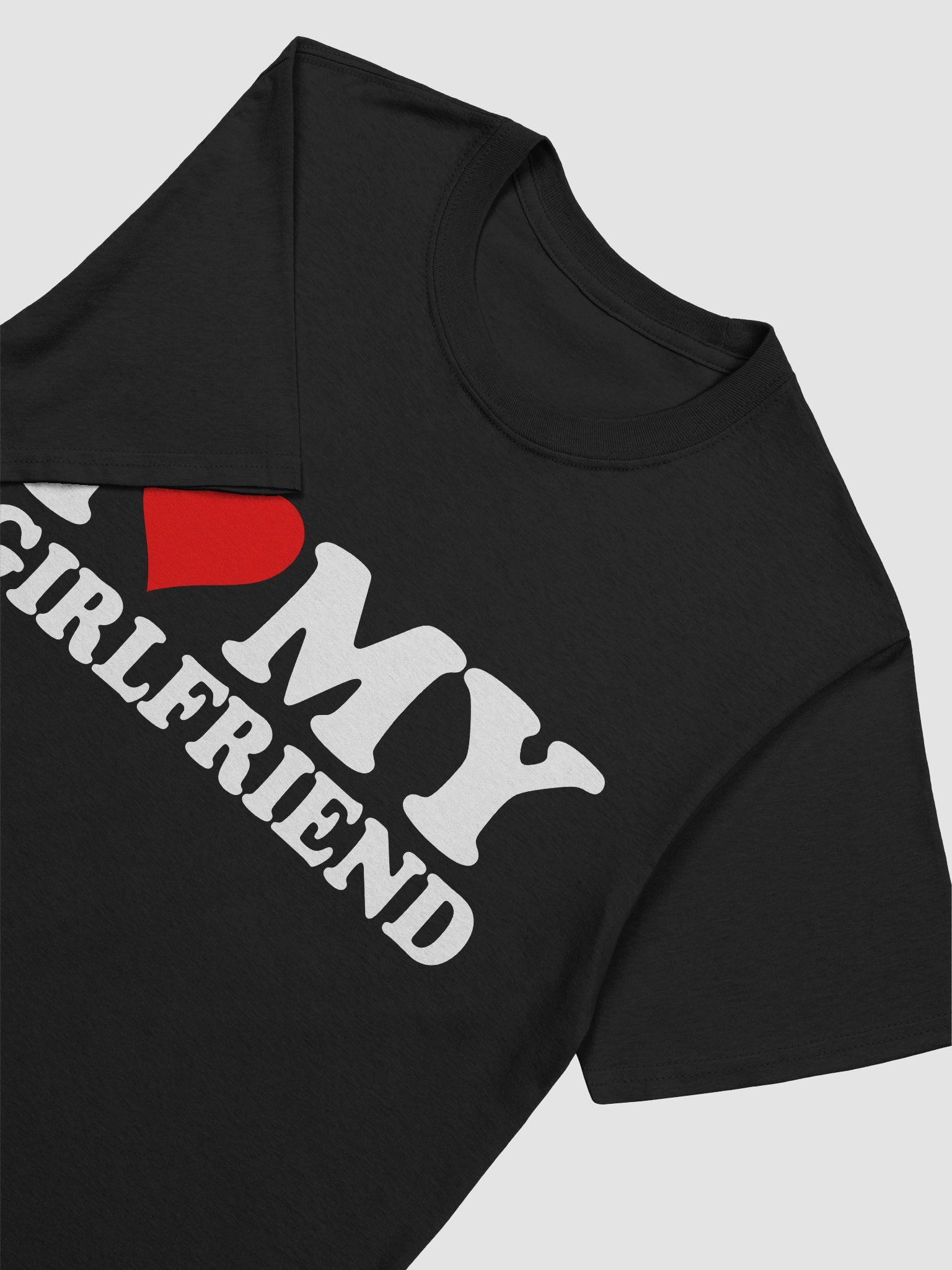 I Love My Girlfriend T Shirt 1B1 product image (3)