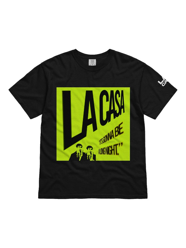 LA CASA - "It's Gonna Be a Long Night" T-Shirt product image (1)