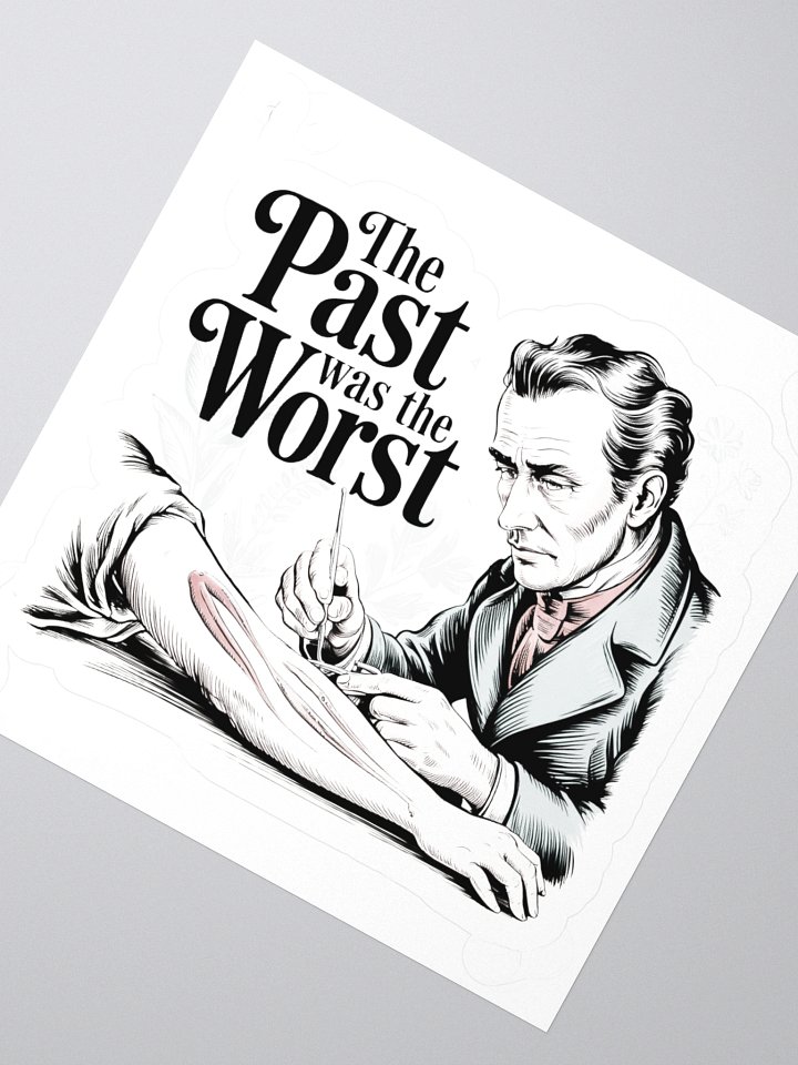 The Past was the Worst Sticker product image (4)