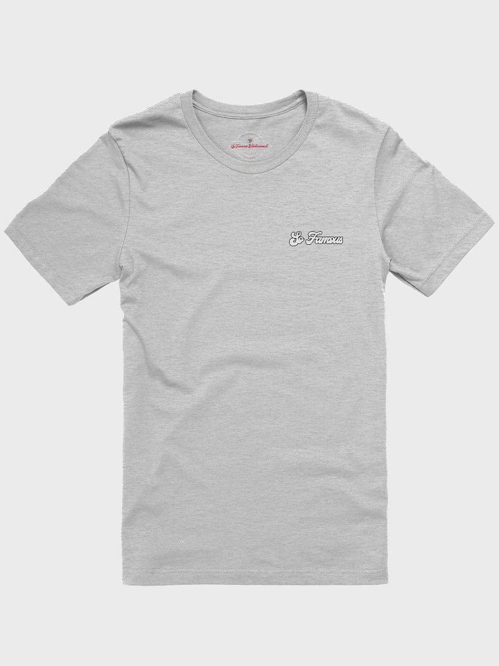 So Famous Soft T-Shirt product image (1)