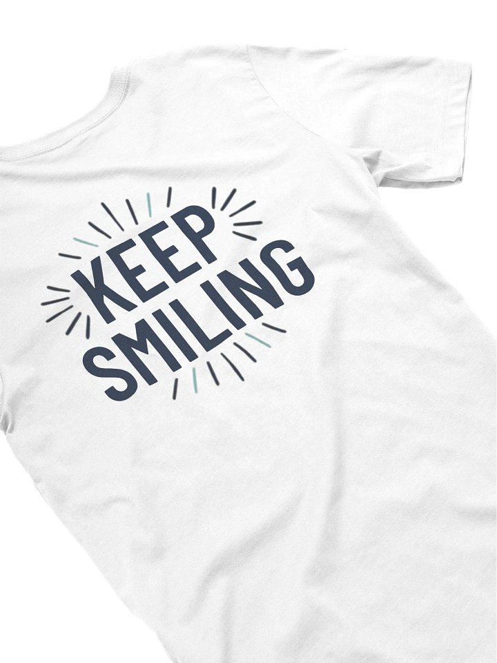 Keep Smiling T-shirt product image (1)