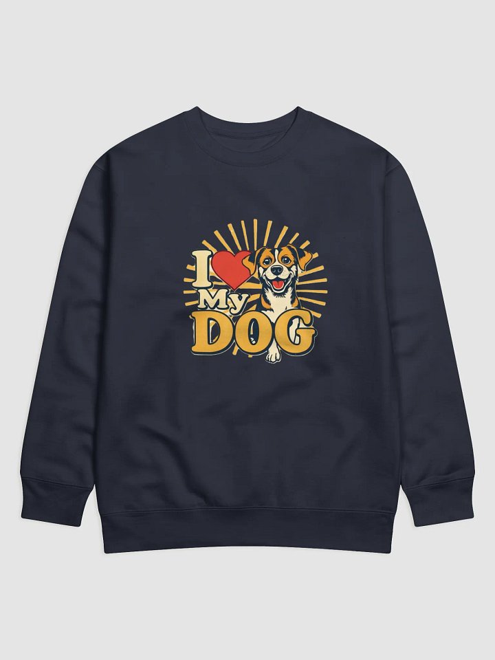 I Love My Dog Design Sweatshirt product image (1)