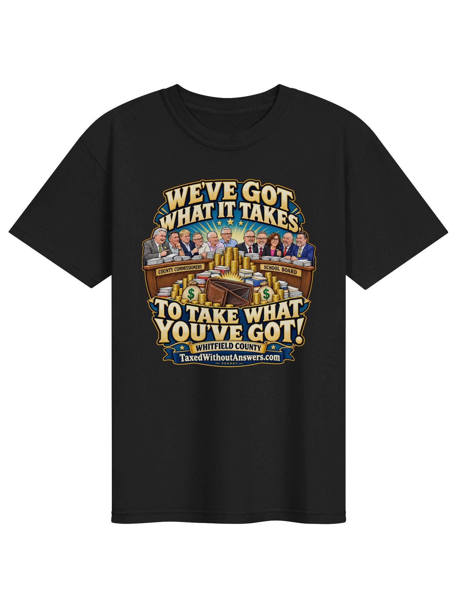 We’ve Got What It Takes — Whitfield County Taxpayer Tee product image (1)
