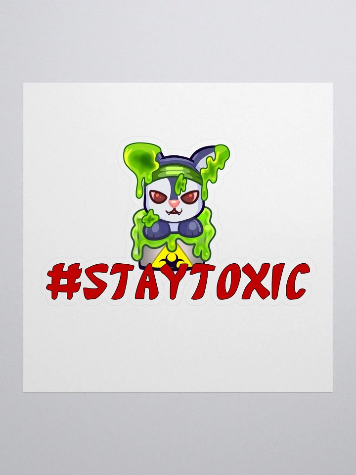 Stay Toxic Sticker product image (1)