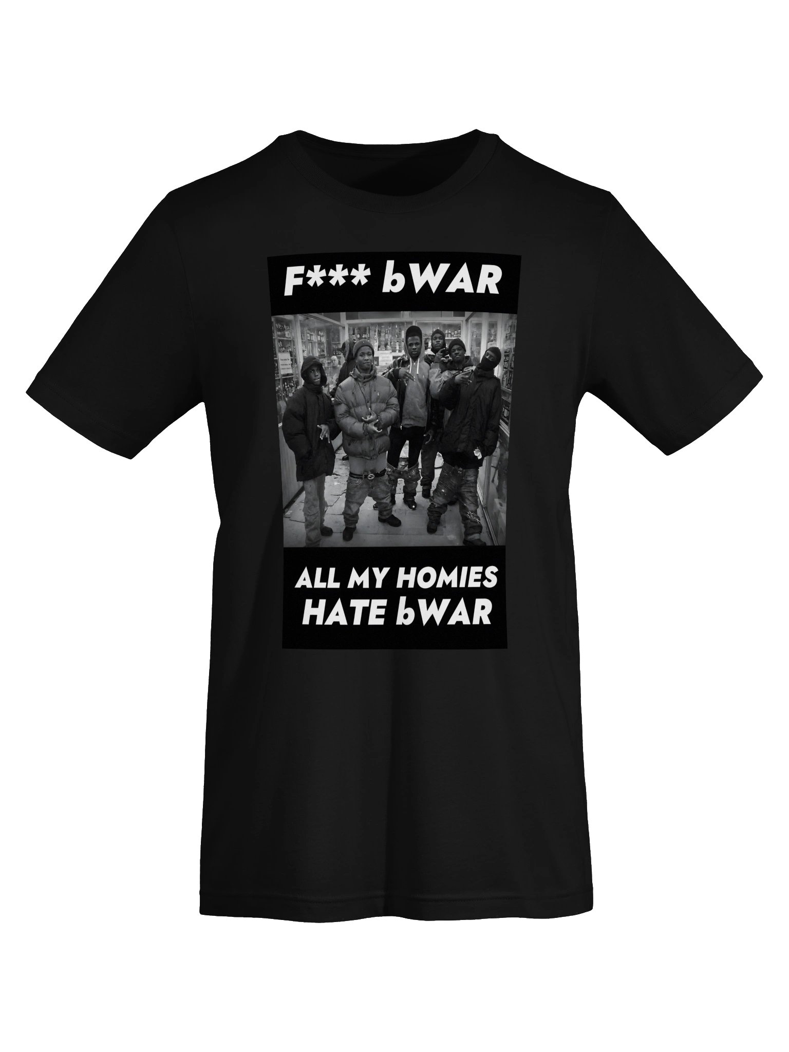 All My Homies Hate bWAR Tee product image (5)