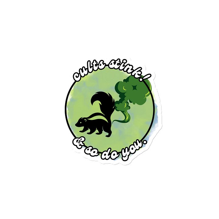 Cults Stink & so do you! (sticker) product image (2)