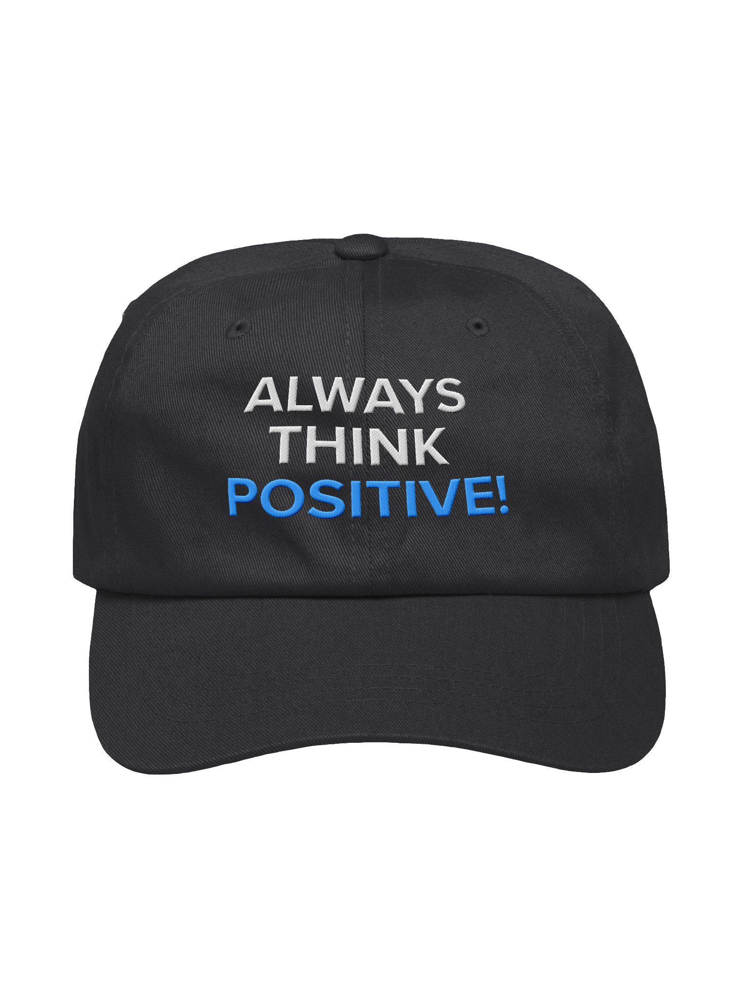 Always Think Positve Dad Hat product image (1)
