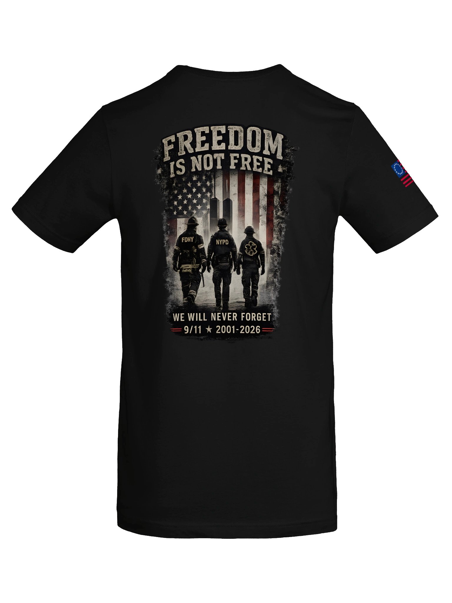 Freedom Is Not Free 9/11 Shirt, Never Forget 2001–2026 Patriotic First Responder Tribute Tee product image (59)
