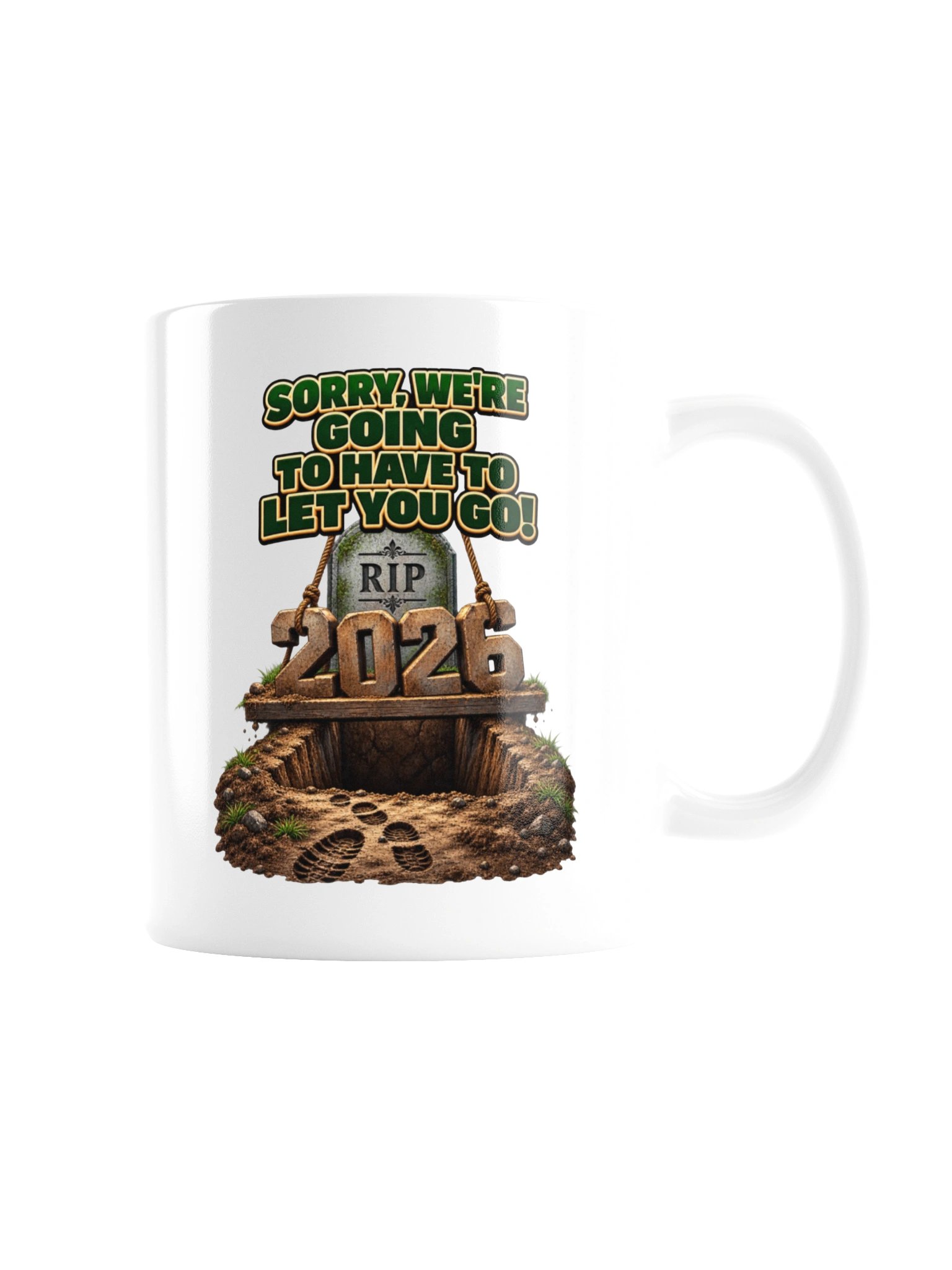Sorry, We’re Going to Have to Let You Go! — RIP 2026 Mug product image (9)