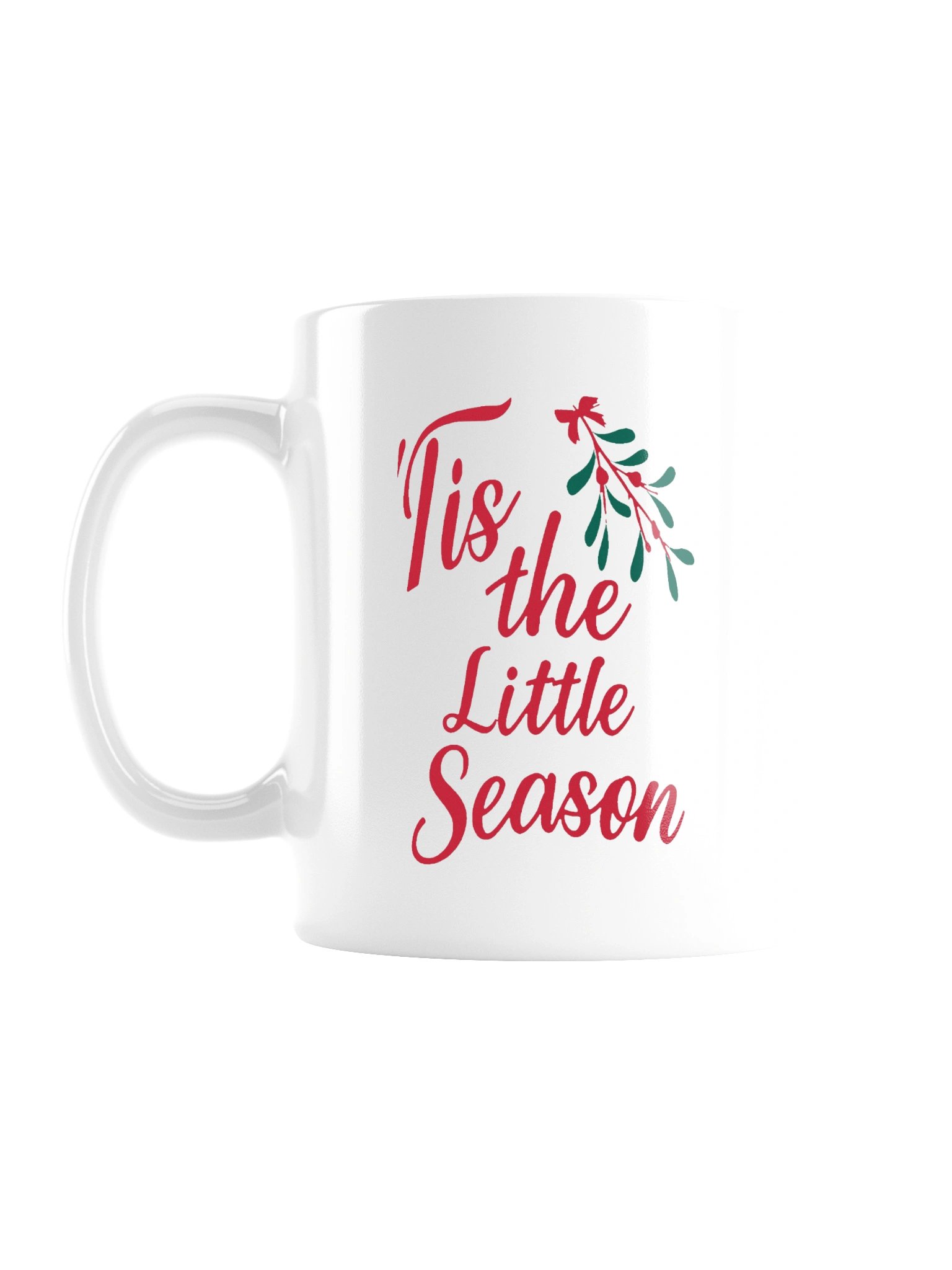 ’Tis the Little Season Mug – Mistletoe Christmas Design product image (1)