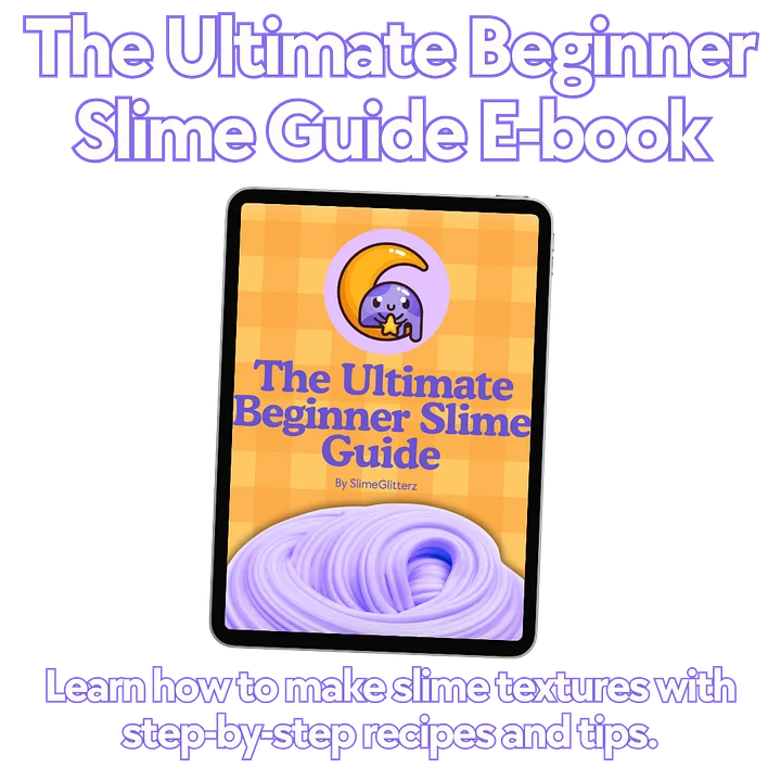 The Ultimate Beginner Slime Guide E-Book product image (1)