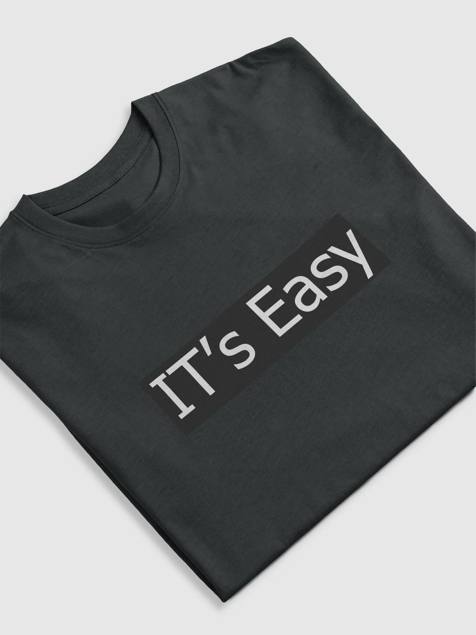 IT's Easy T-Shirt product image (5)