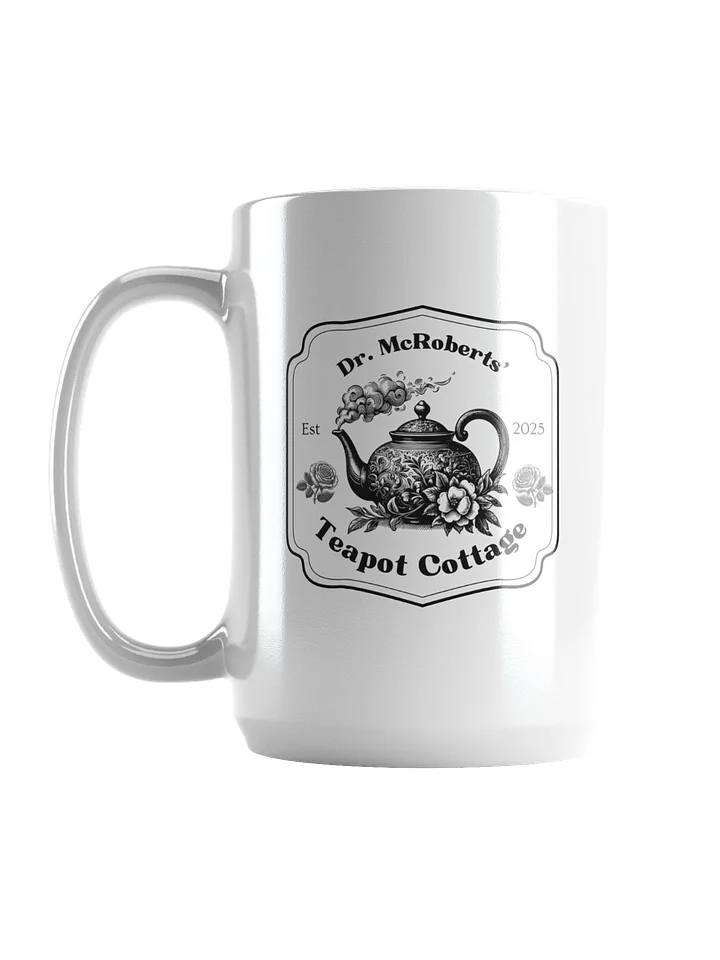 Mug (15 oz). Dr. McRoberts' Teapot Cottage product image (1)