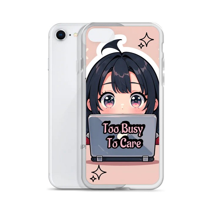 Too Busy To Care iPhone Case product image (51)