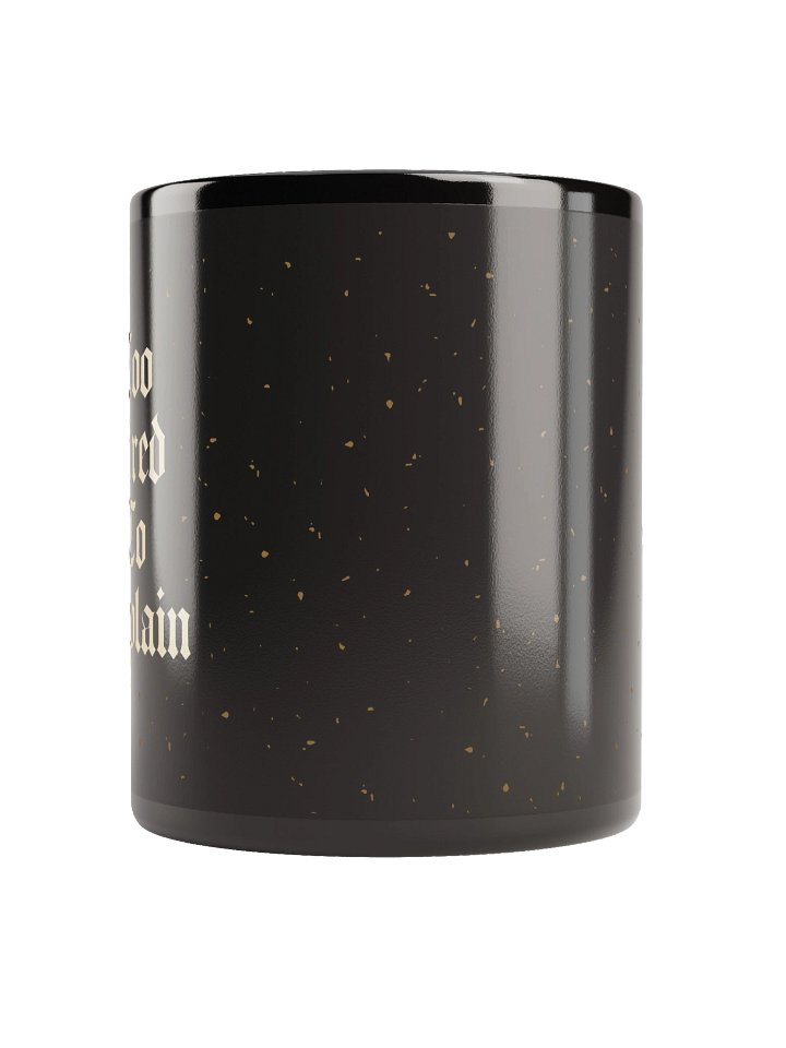 Too Tired To Explain Mug | Chronic Illness Coffee Mug | Gothic Spoonie Tea Cup product image (2)