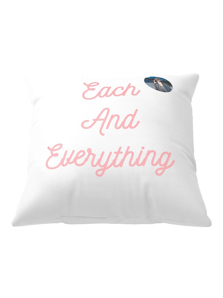 Each And Everything -Pillow product image (2)