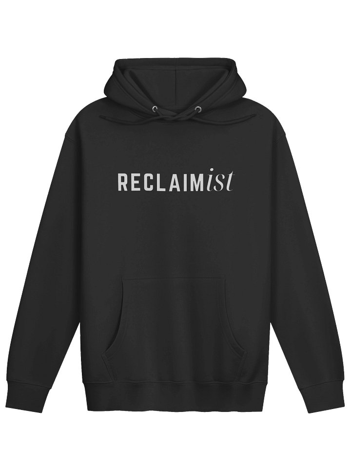 RECLAIMist Bold Statement Hoodie product image (1)