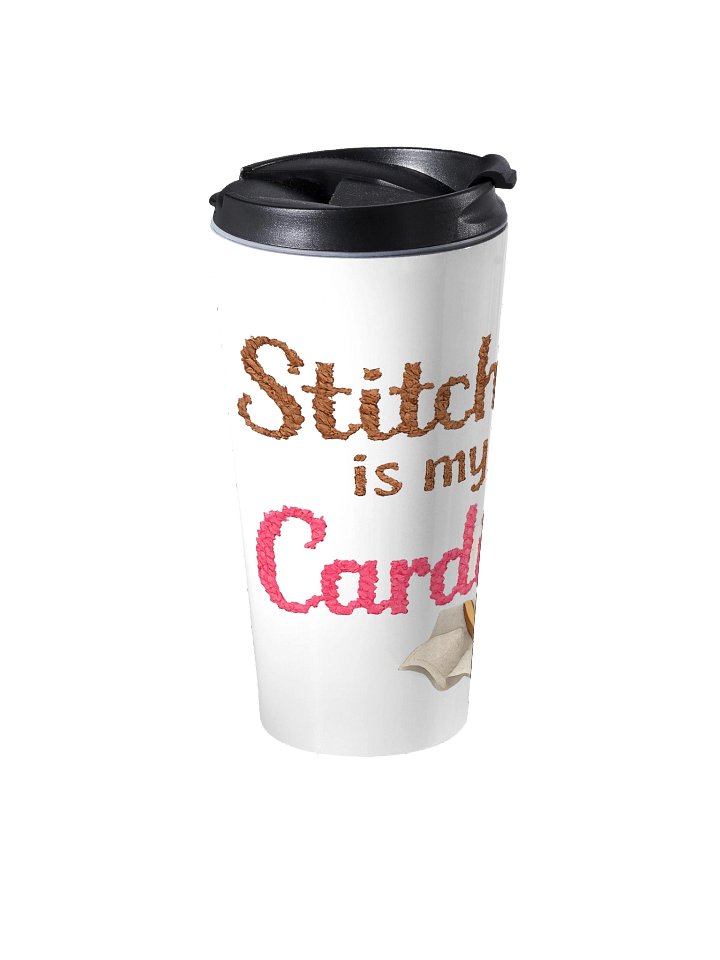 Stitchin' is my Cardio Travel Mug product image (2)