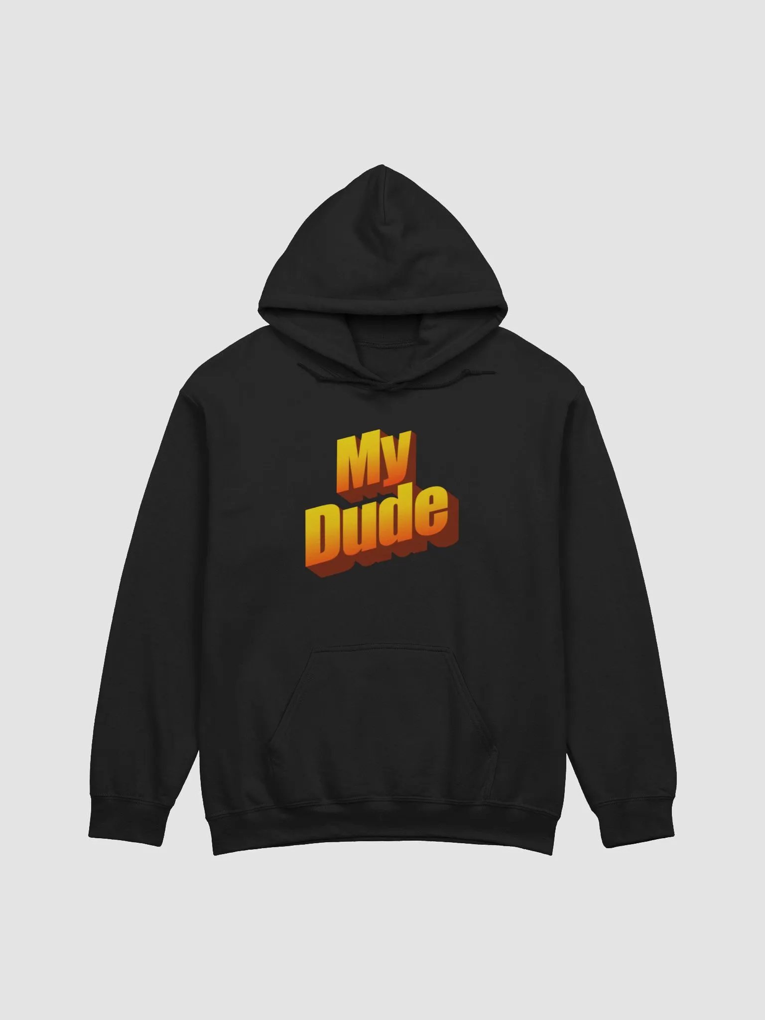 My Dude Hoodie product image (2)