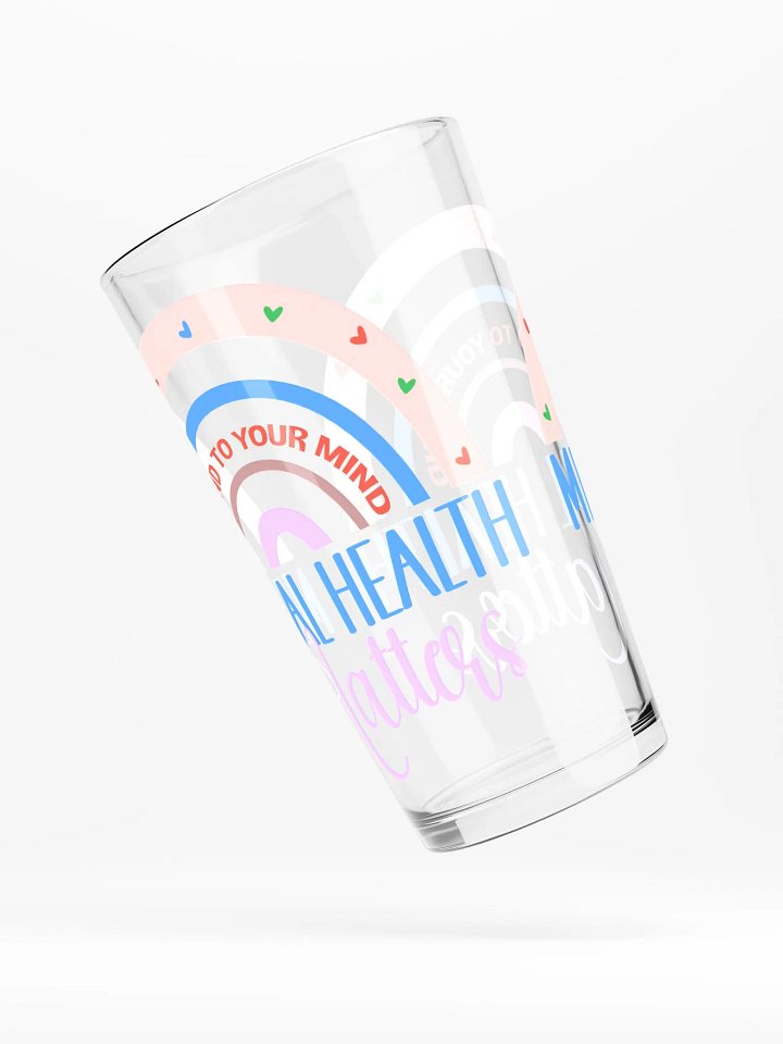 Be Kind To Your Mind - Mental Health Matters -Shaker Pint Glass product image (2)