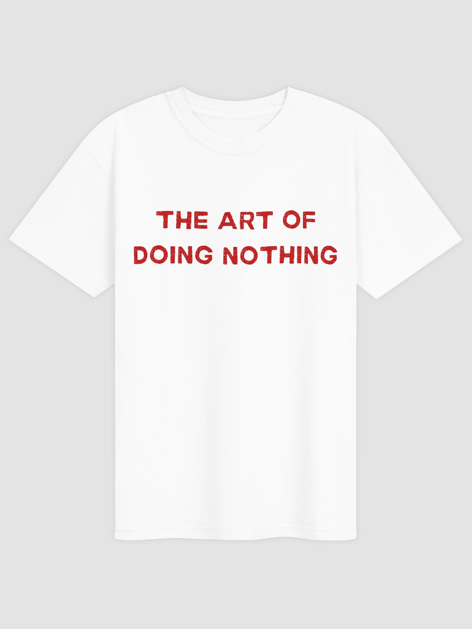 The Art Of Doing Nothing T-shirt product image (4)
