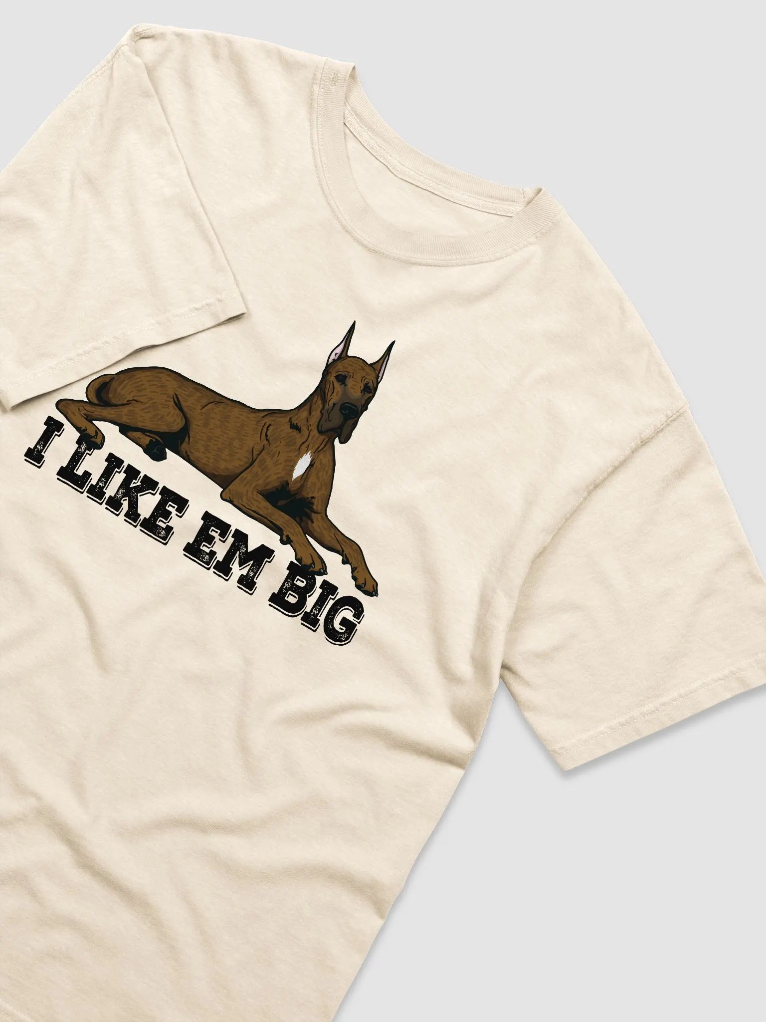 I Like Em Big T-Shirt of a Great Dane (Brindle) | Funny T-Shirt for Great Dane Paw-rents product image (6)