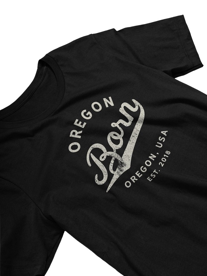 Oregon Born - Oregon, USA T-Shirt product image (2)