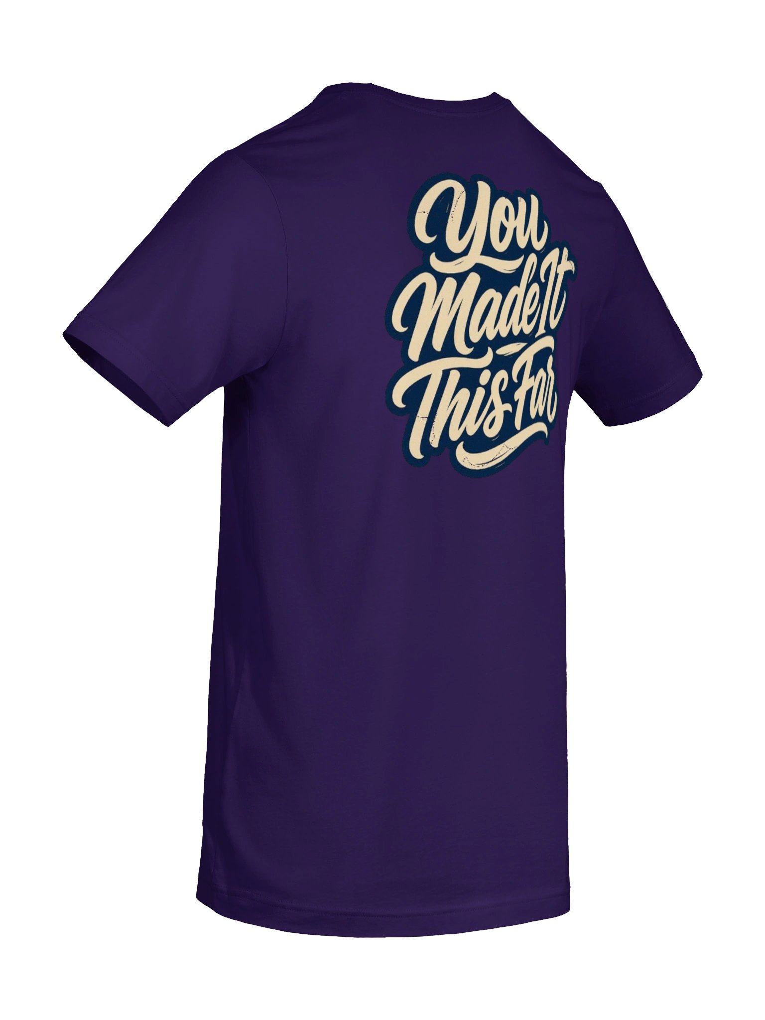 Just Keep Show'n Up Signature Series Tee "You Made It This Far" product image (9)