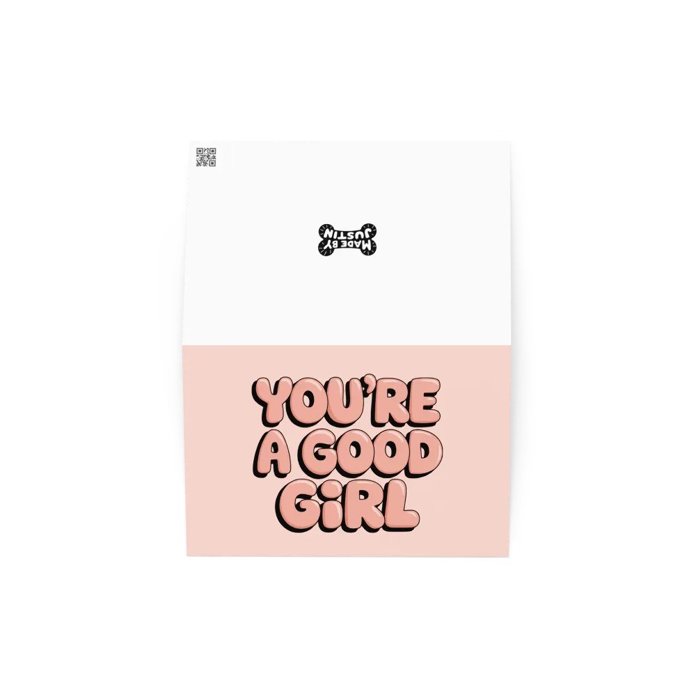 You're a Good Girl Greeting Card product image (2)