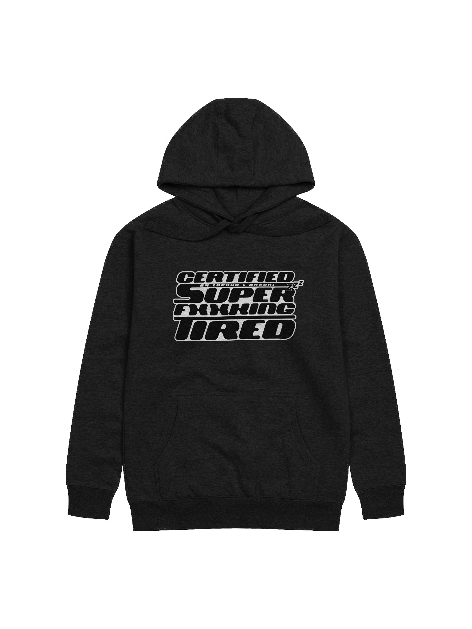 [2N] 'Certified Super F**king Tired' - Hoodie product image (1)
