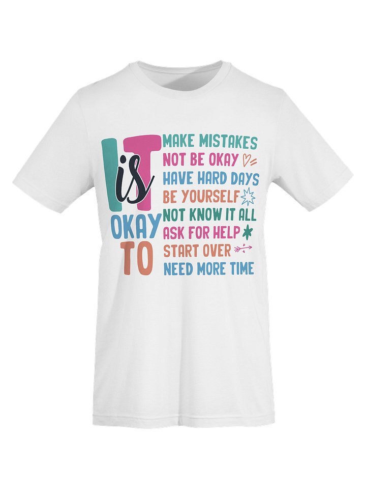 It Is Okay To Make Mistakes- Gentle Life Reminders Unisex T-Shirt product image (2)