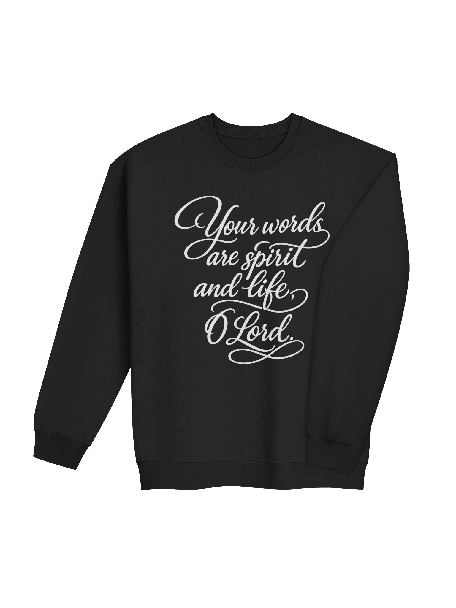 Your Words Are Spirit and Life O Lord Christian Sweatshirt | Bible Verse Faith Crewneck | Religious Scripture Gift | Kingdom Life Co. product image (5)
