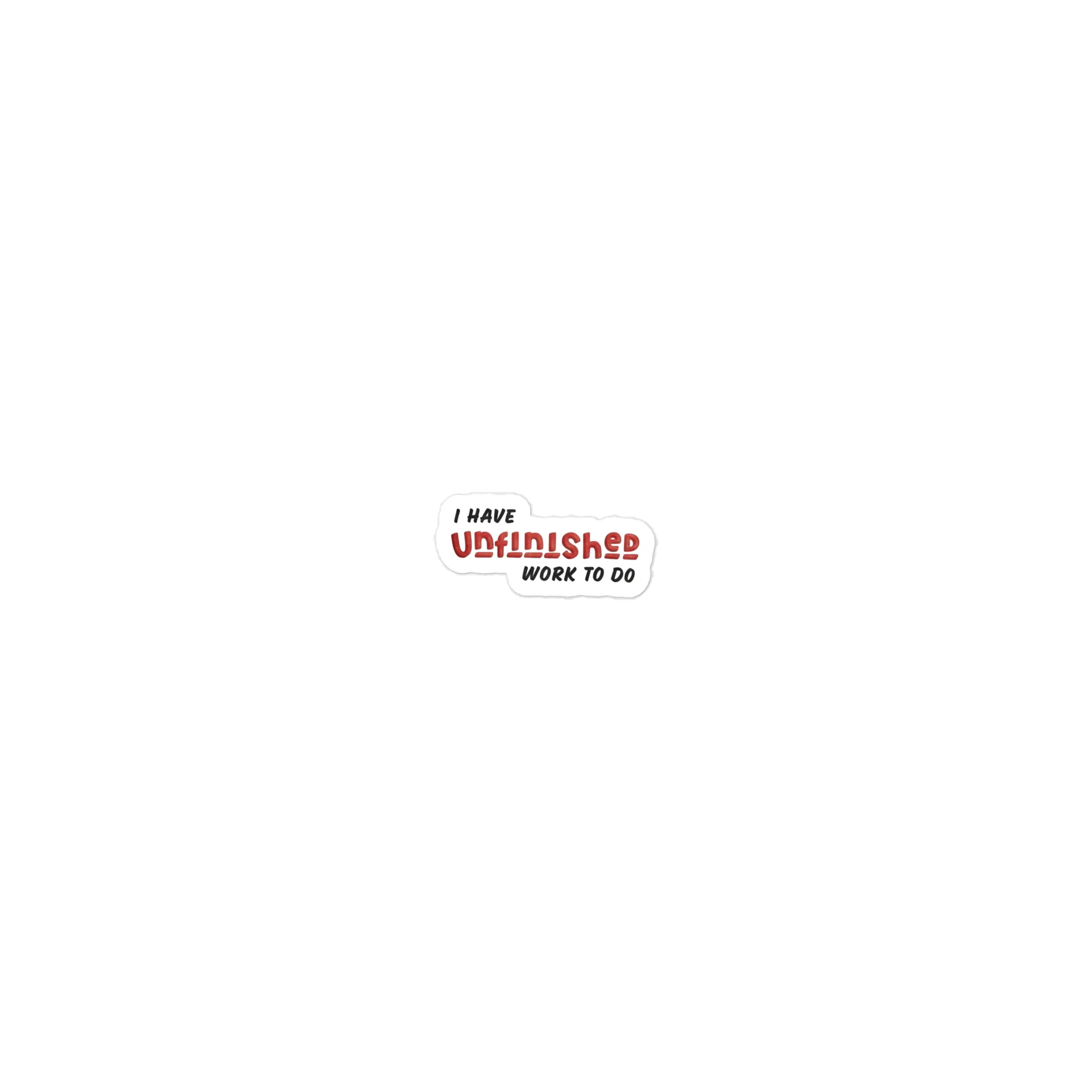 Unfinished Work Sticker product image (1)