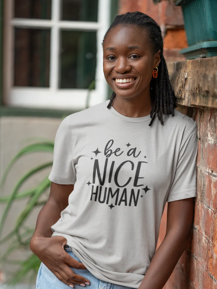 Be A Nice Human Tee product image (1)