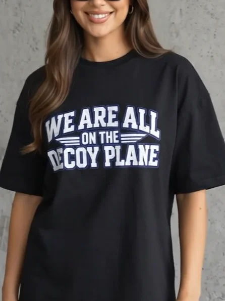 We are All On The Decoy Plane T-Shirt product image (2)