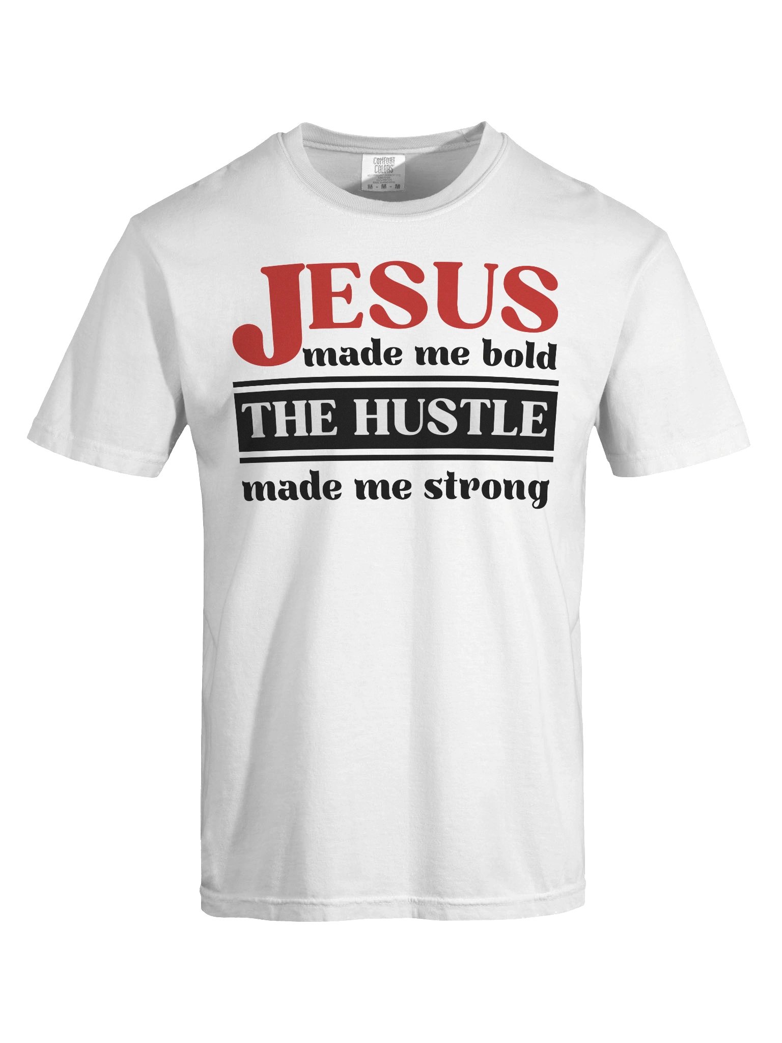 Jesus Made Me Bold The Hustle Made Me Strong Christian T-Shirt | Faith & Hustle Tee for Women | Inspirational Christian Shirt product image (38)
