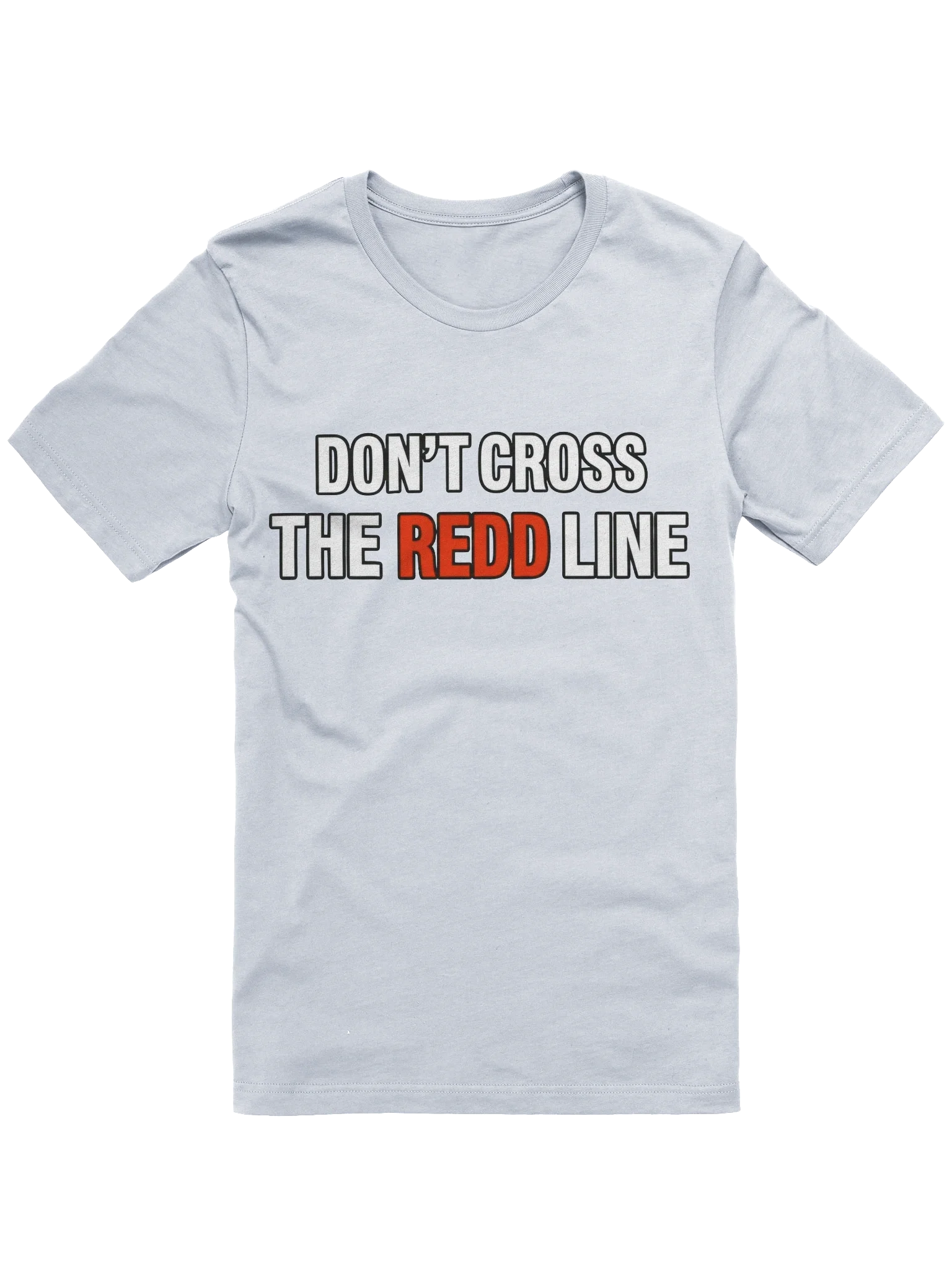 Don't Cross The Redd Line T Shirt thumbnail 61