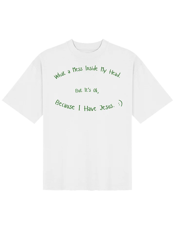 WHAT A MESS INSIDE MY HEAD. BUT IT'S OK. OVRSIZED TEE. product image (1)