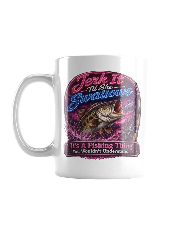 Jerk It Til She Swallows Pink Mug product image (1)