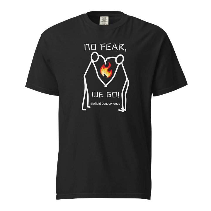 NO FEAR, WE GO! - T-SHIRT product image (1)